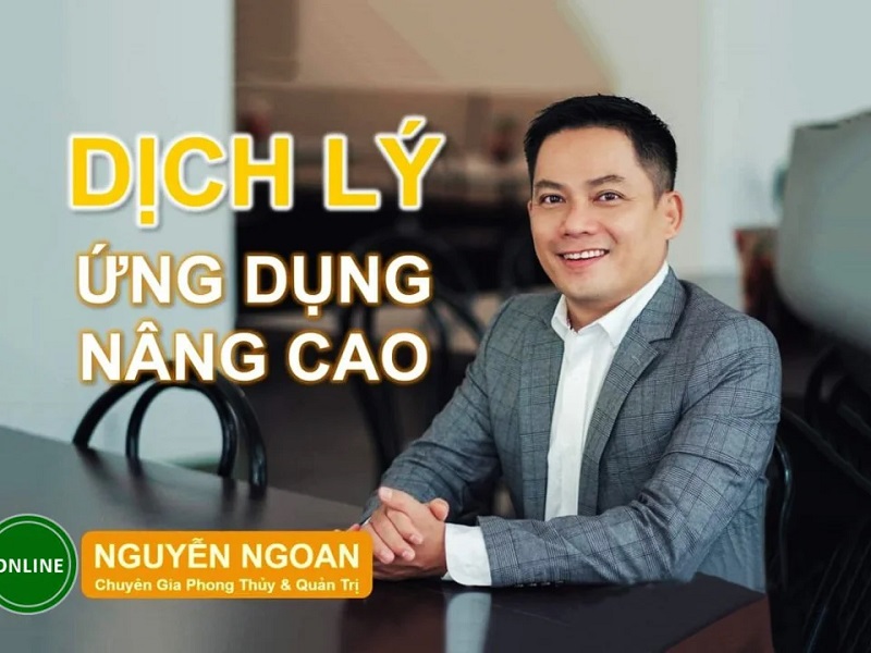Dịch Lý Ứng Dụng Cho Doanh Nhân Hiện Đại - Chuyên gia Nguyễn Ngoan