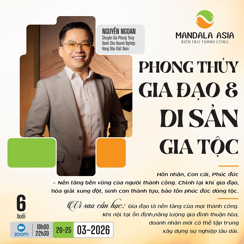 Phong Thủy Gia Đạo & Di Sản Gia Tộc -Tăng Phúc Khí Để Doanh Nhân Thịnh Vượng Bền Vững